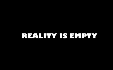 Reality Is Empty